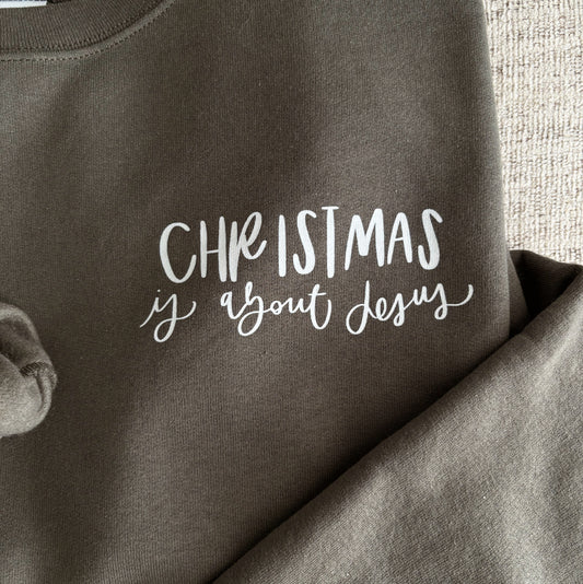 Christmas Is About Jesus Crewneck Sweater
