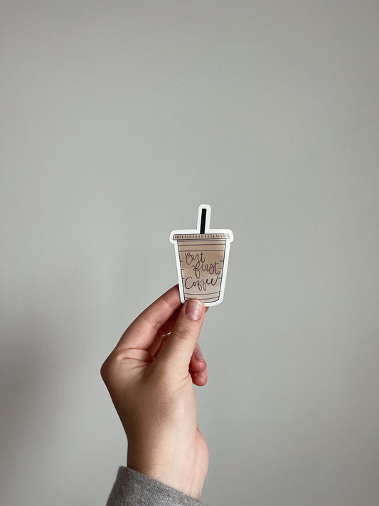 But First Coffee Sticker