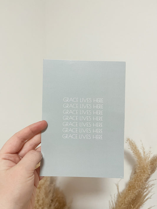 Grace Lives Here Print
